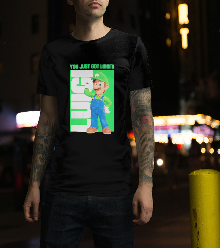LUIGI You Just Got Luigi'D T-Shirt