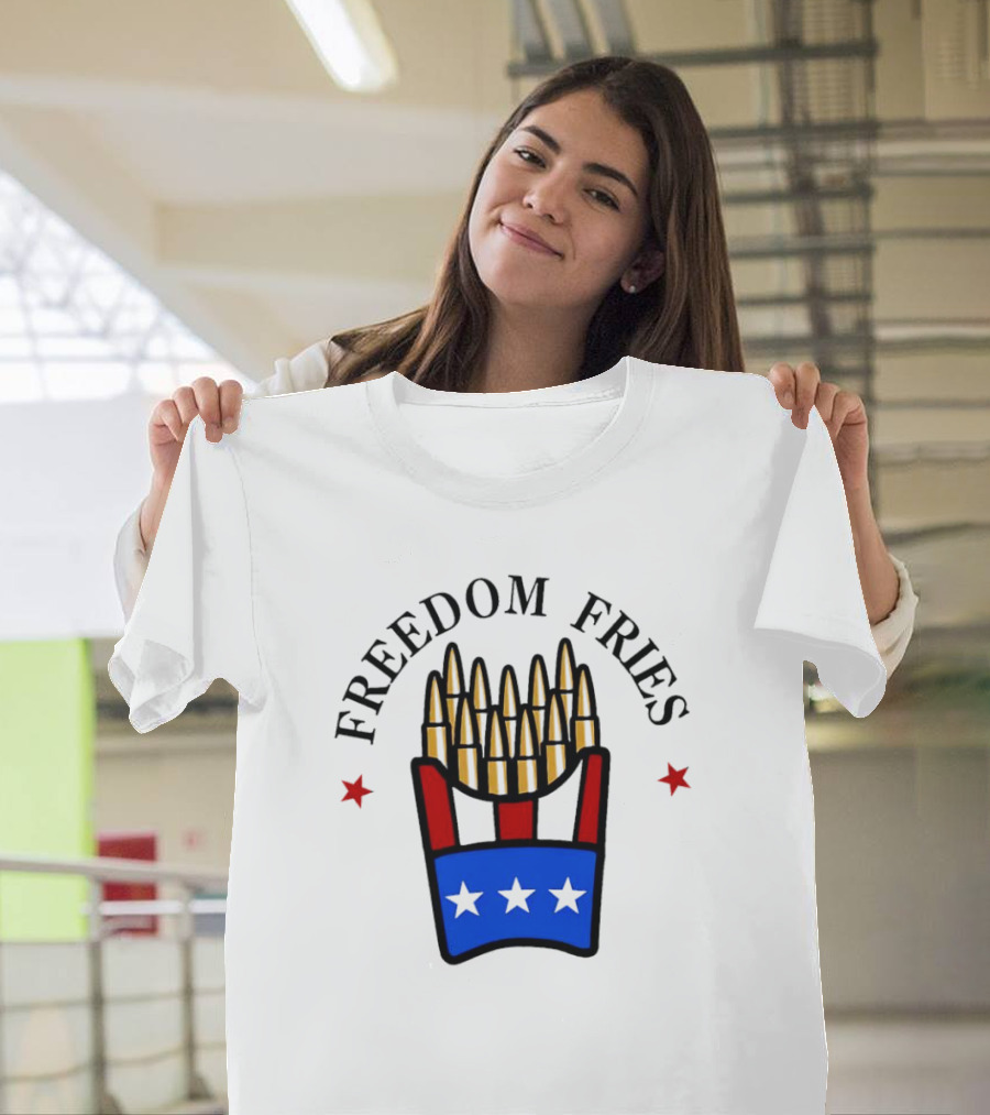 Freedom Fries Patriotic Bullet Bucket Stars Independence T-Shirt