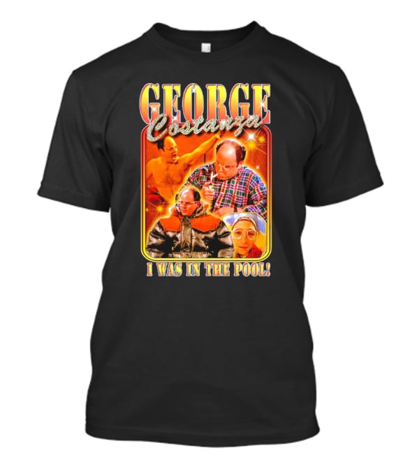 George Costanza I Was In The Pool Vintage Humor Collage T-Shirt