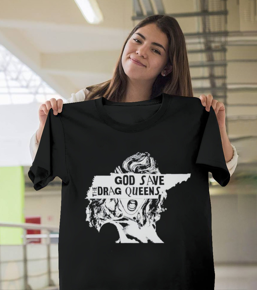 God Save The Drag Queens Tennessee Map T-Shirt