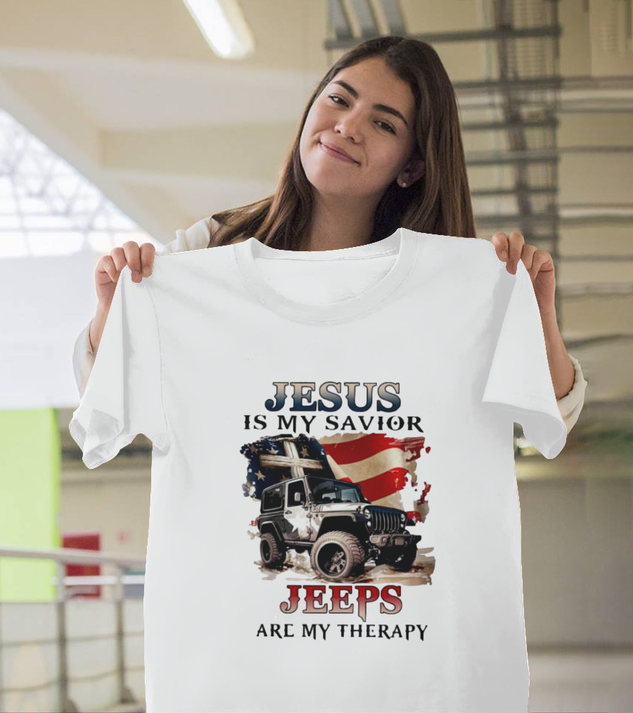 Jesus Is My Savior Jeeps Are My Therapy American Flag Jeep T-Shirt