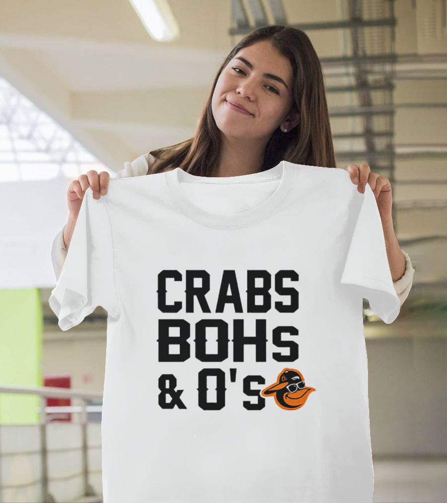 Crabs Bohs And O's Baltimore Orioles T-Shirt