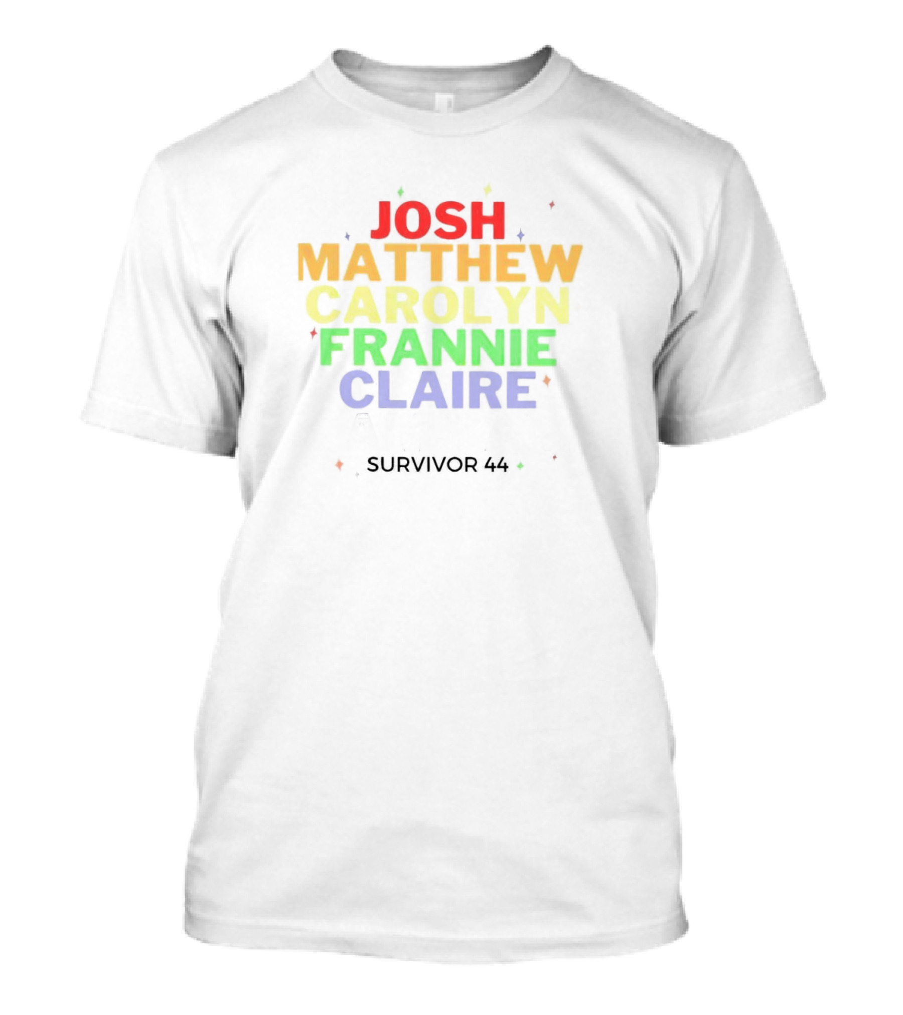 Josh Matthew Carolyn Frannie Claire Survivor 44 T-Shirt