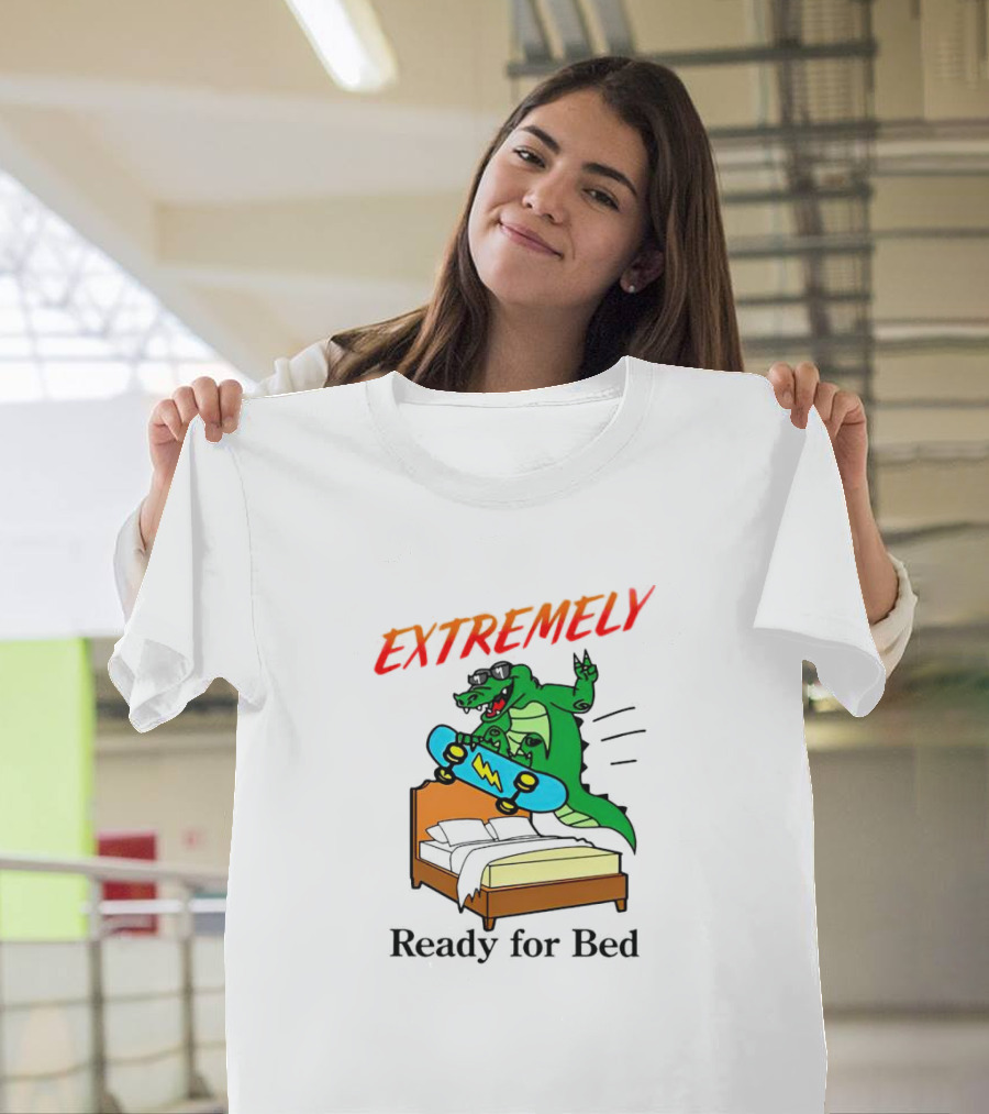 EXTREMELY Ready For Bed Skateboarding Gator T-Shirt
