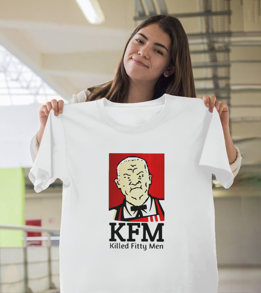 KFM Killed Fitty Men Colonel Sanders T-Shirt
