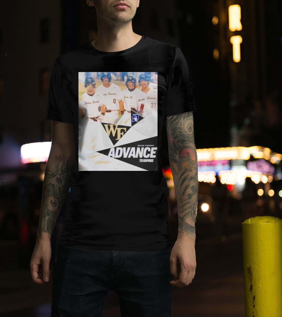 NCAA Baseball Wake Forest Demon Deacons Advance To Supers T-Shirt