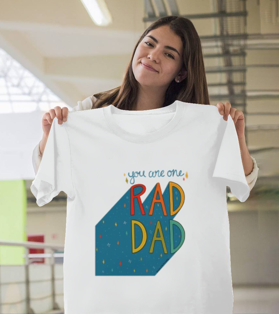 You Are One Rad Dad Father's Day T-Shirt