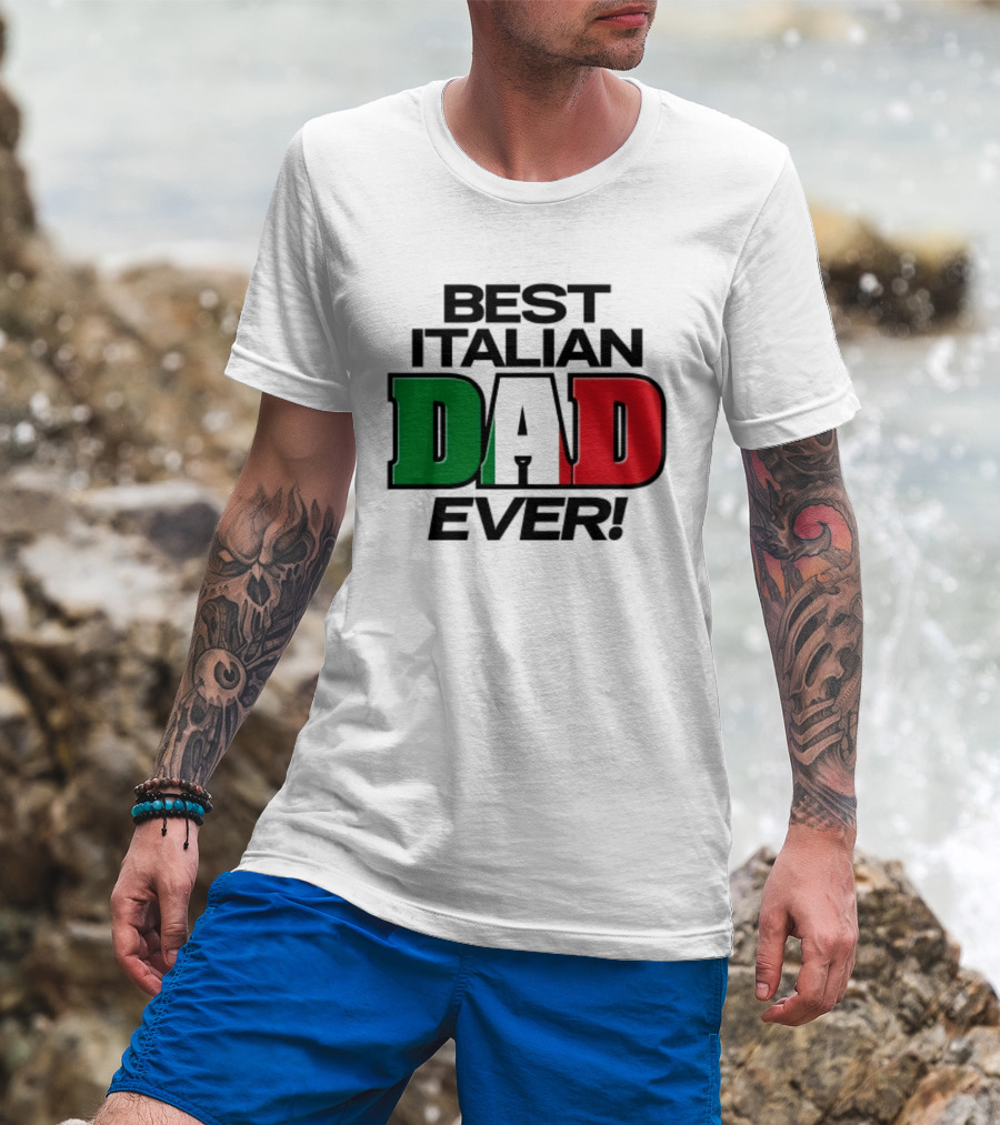 Best Italian Dad Ever Fathers Day Dad Italy Flag Colors T-Shirt