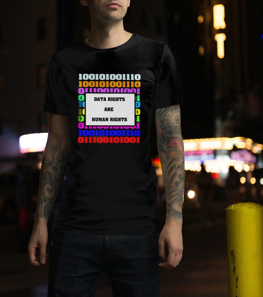 Binary Data Rights Are Human Rights Multicolor T-Shirt
