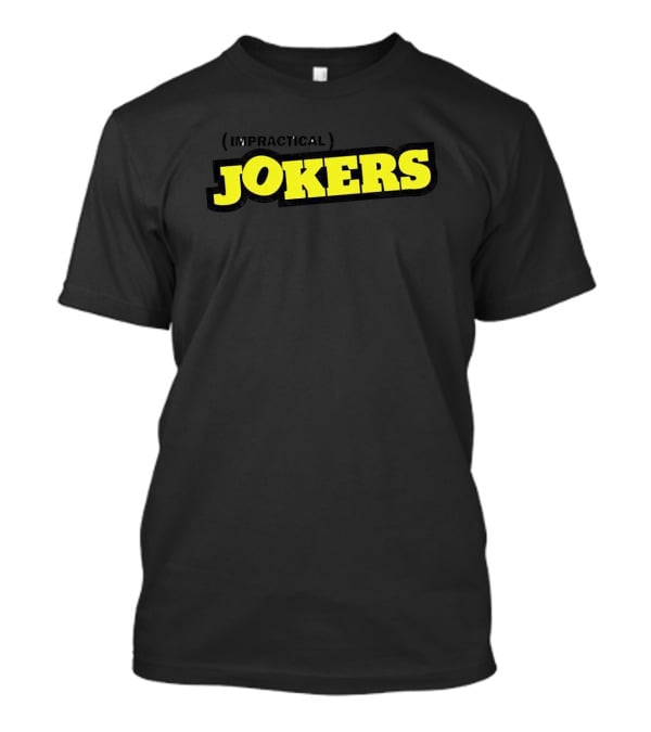 Impractical Jokers Comedy Show T-Shirt