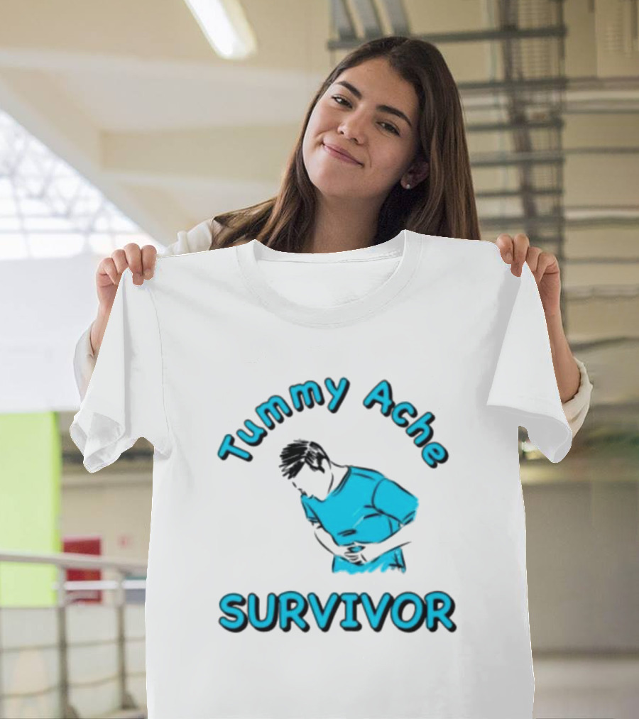 Tummy Ache Survivor T-Shirt