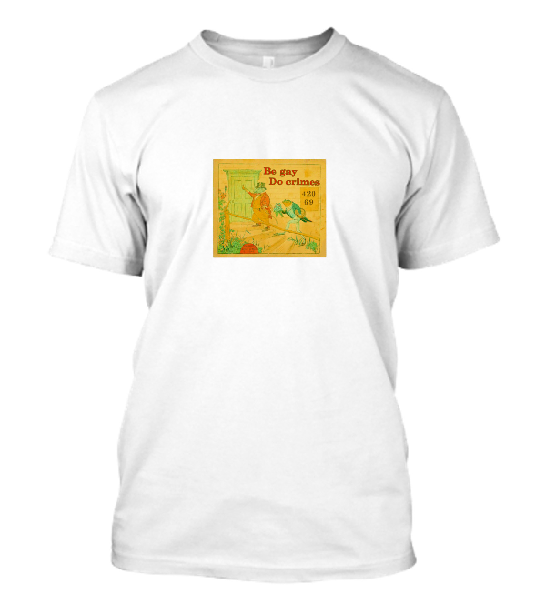 Be Gay Do Crimes Frog 420 69 Comic T-Shirt