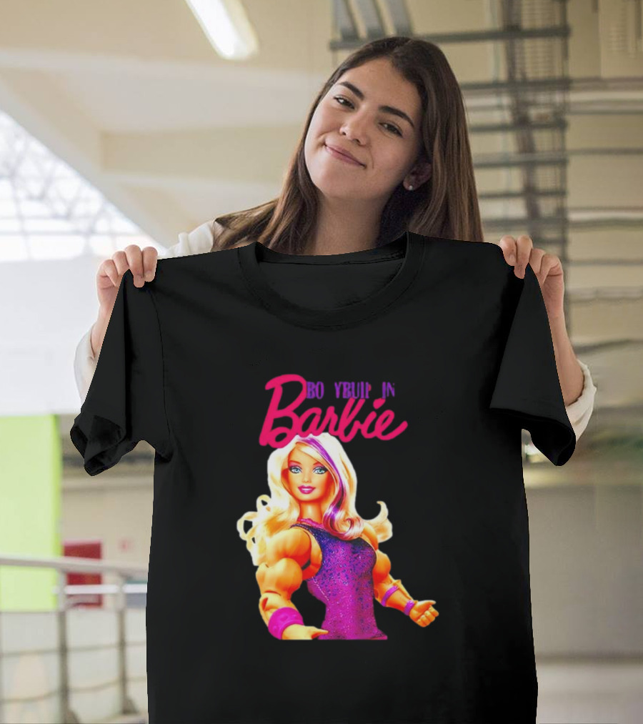BO YBUIP IN Barbie T-Shirt