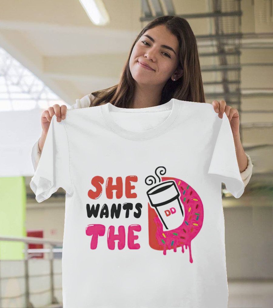 She Wants the Dunkin Donuts Coffee and Donut T-Shirt