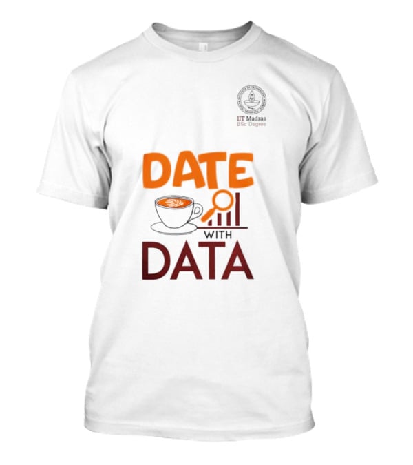 Date With Data Analytics IITM T-Shirt