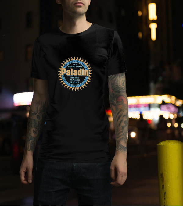 The Righteous Paladin Smite Makes Right T-Shirt