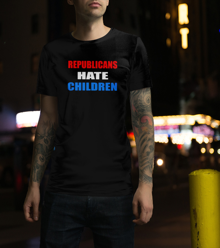Republicans Hate Children Red White Blue Text T-Shirt