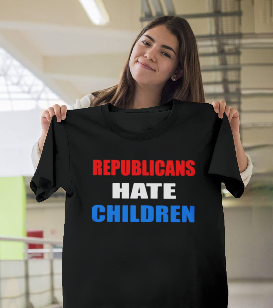 Republicans Hate Children Red White Blue Text T-Shirt