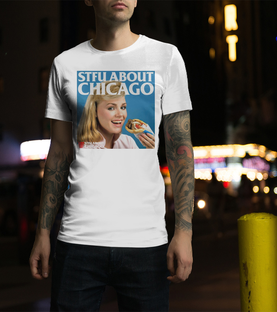 STFU About Chicago Eating Gyro Delight T-Shirt