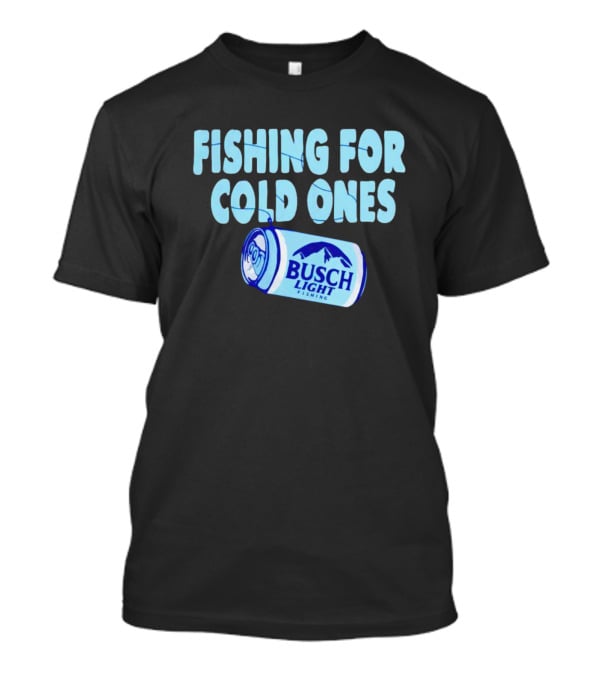 Fishing For Cold Ones Busch Light Fishing Can Mountains T-Shirt