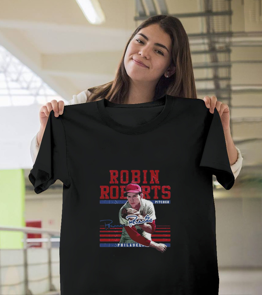 Robin Roberts Philadelphia Phillies Pitcher Signature T-Shirt