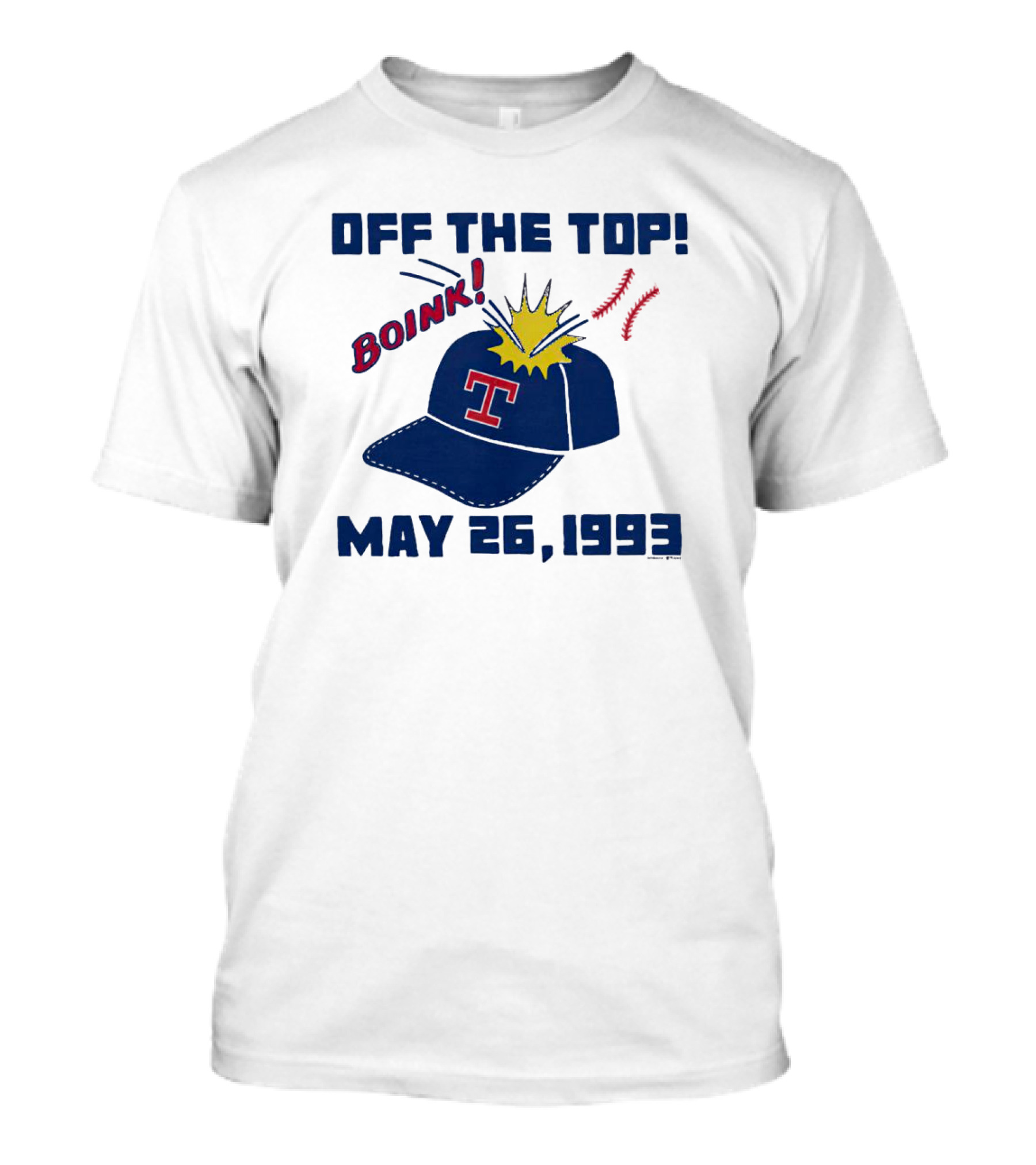 Texas Rangers Off The Top Boink May 26 1993 Baseball Cap Explosion T-Shirt
