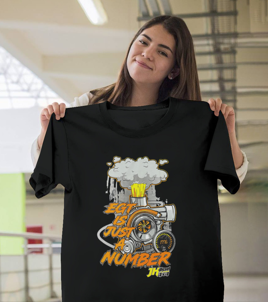 EGT Is Just a Number JH Diesel 4x4 Turbo Engine T-Shirt