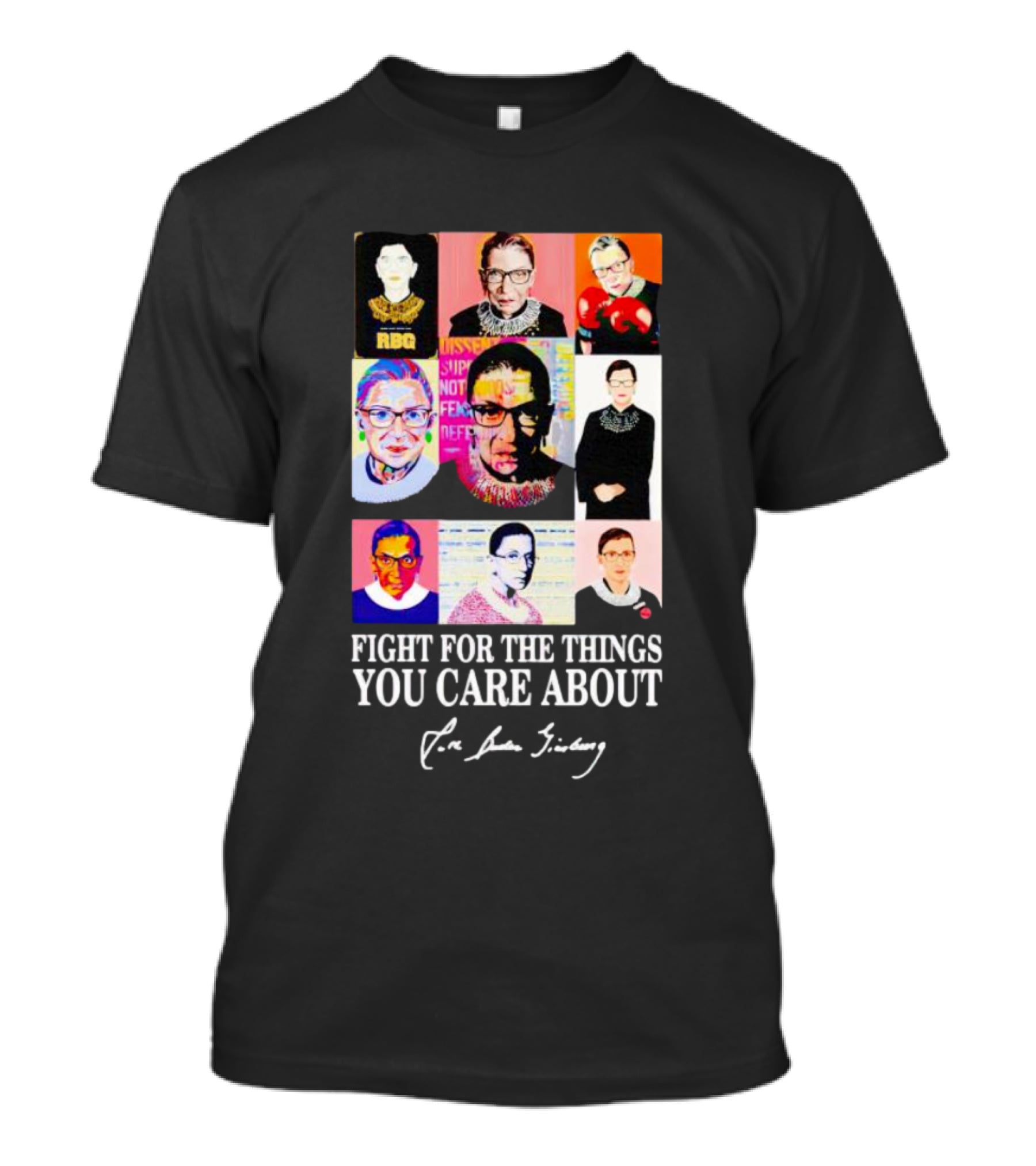 RBG Pop Art Collage Fight For The Things You Care About T-Shirt