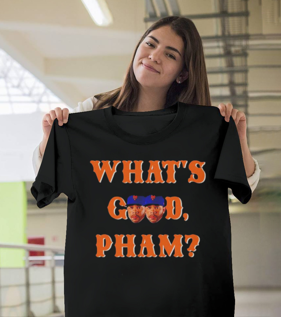 What's Good Pham Mets Baseball Meme Geny Mets Report T-Shirt
