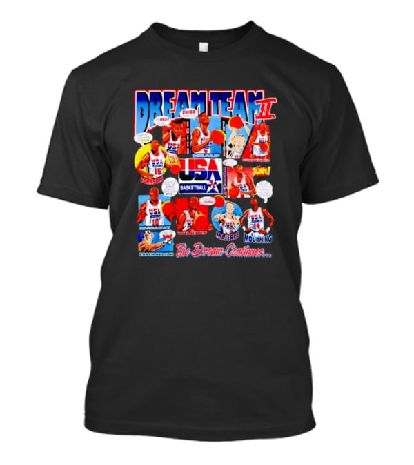 Dream Team II USA Basketball The Dream Continues T-Shirt