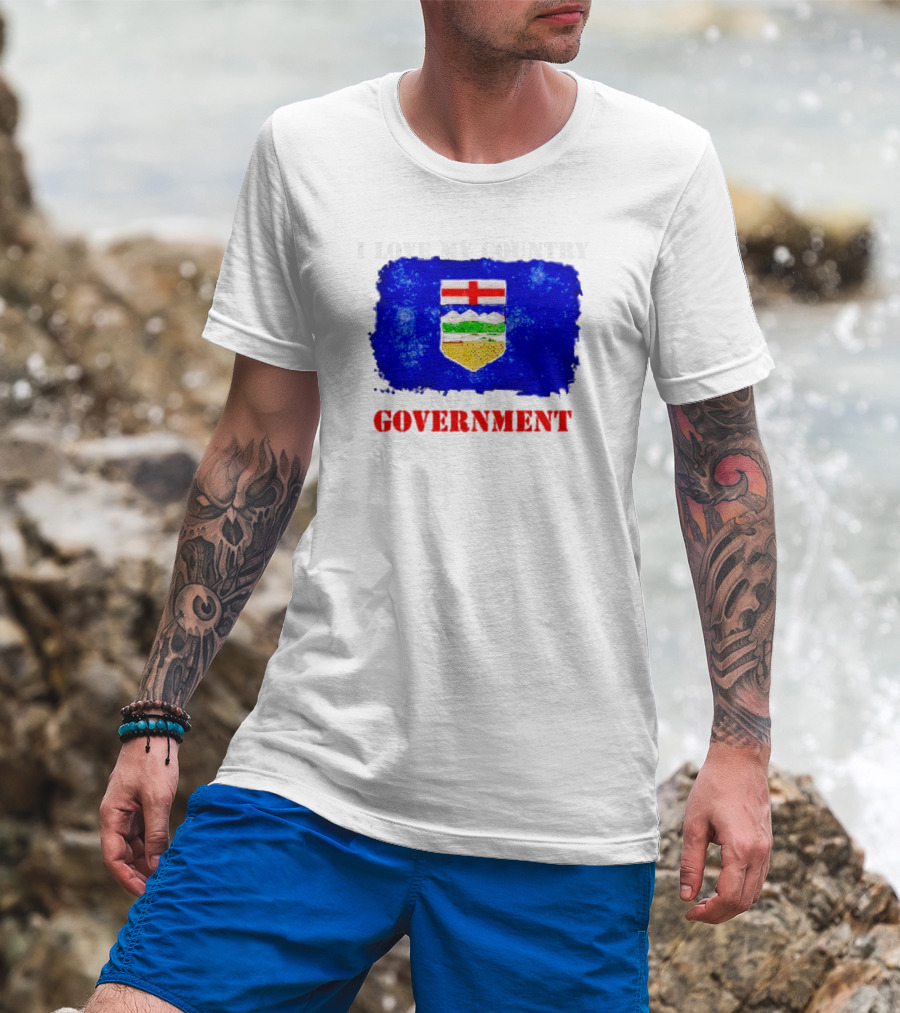I Love My Country Not My Government Alberta Flag Emblem T-Shirt