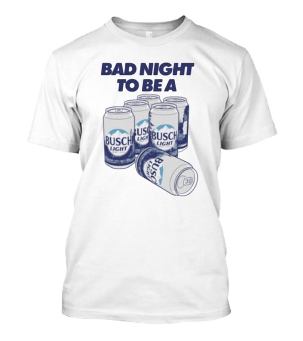 Bad Night To Be A Busch Light Cans Six Pack T-Shirt