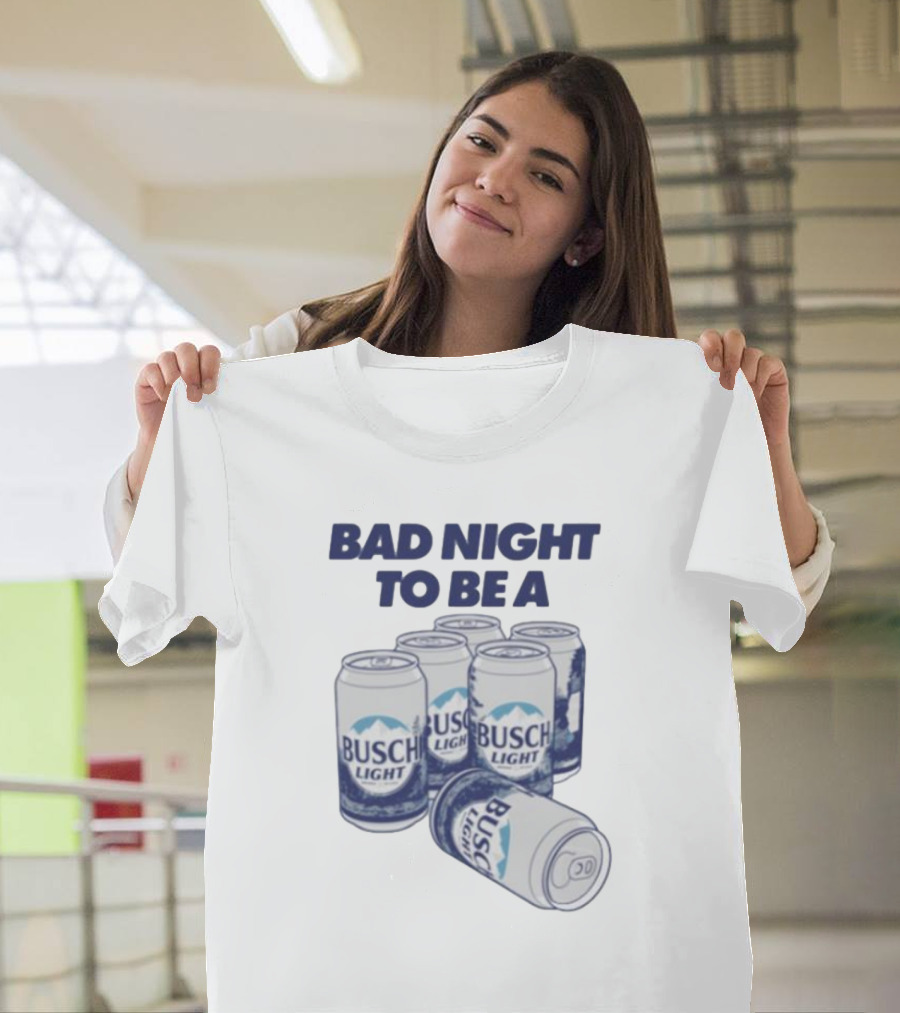 Bad Night To Be A Busch Light Cans Six Pack T-Shirt
