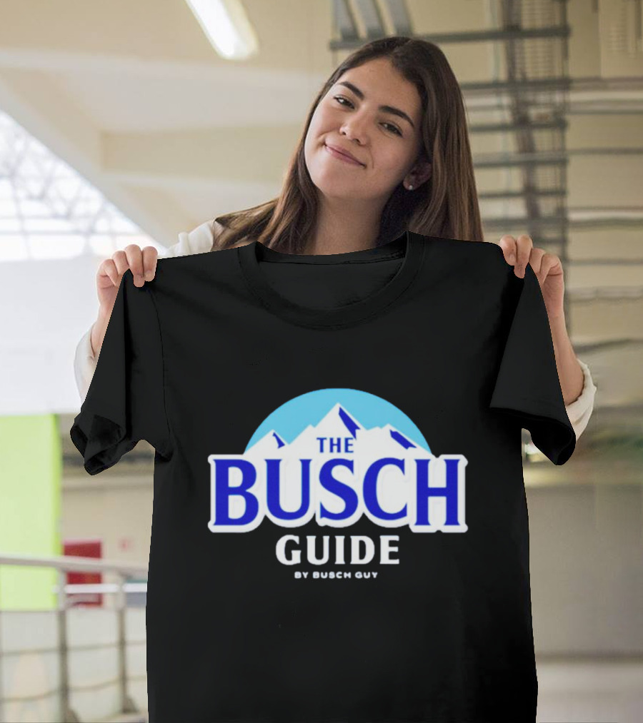 Busch Light The Busch Guide By Busch Guy T-Shirt