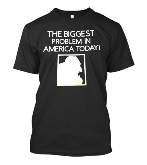 The Biggest Problem IN America Today Count Dracula Hates Repeats T-Shirt