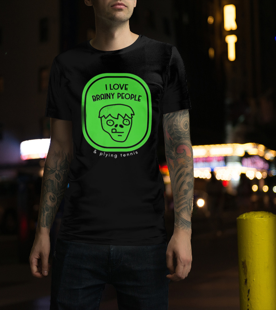 I Love Brainy People And Playing Tennis With Zombie Face T-Shirt
