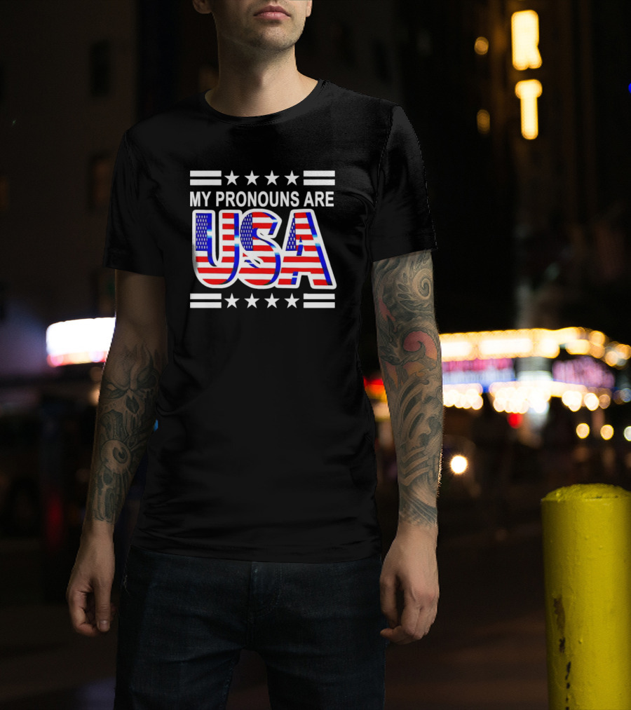 My Pronouns Are USA Flag Stars Stripes Patriotic Text T-Shirt
