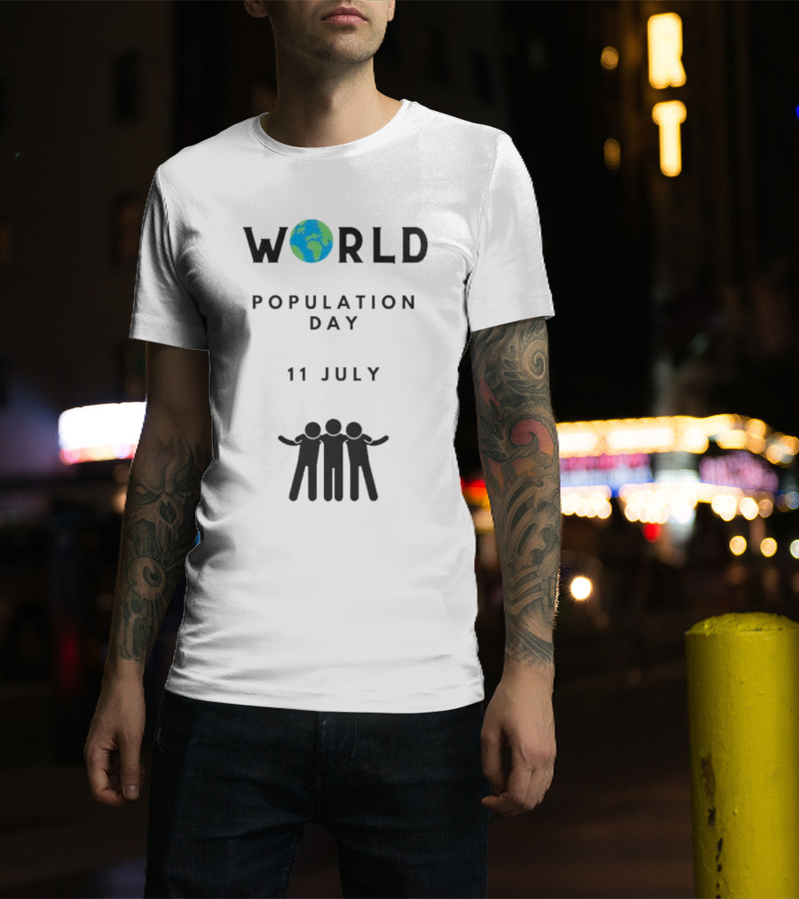 World Population Day 11 July Earth And Unity T-Shirt