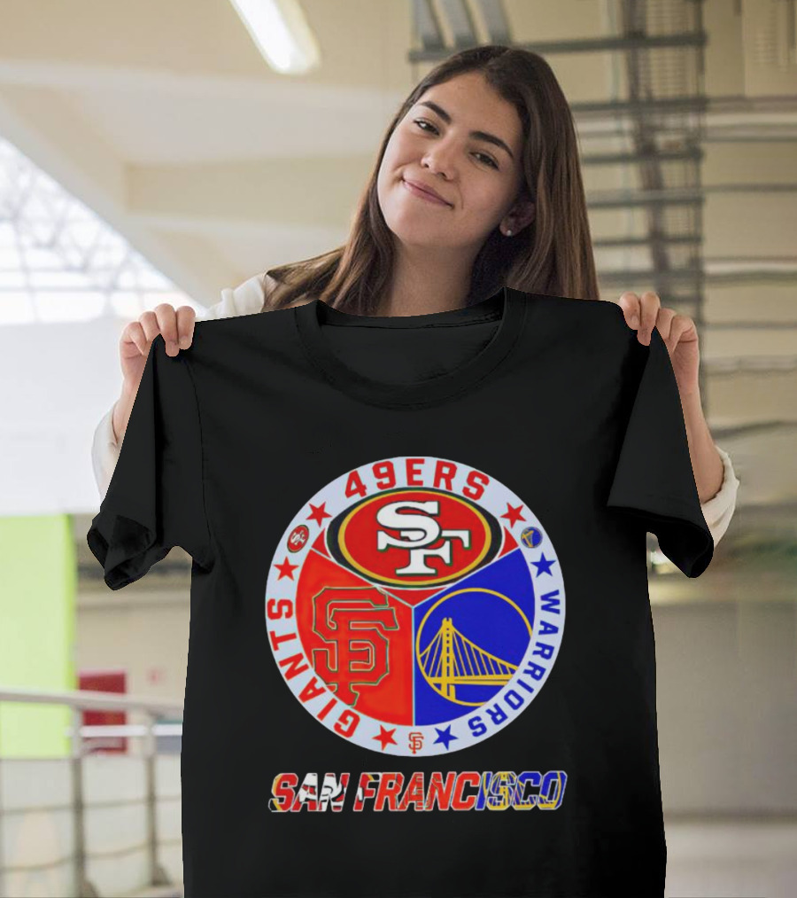 San Francisco 49ers Giants Warriors T-Shirt