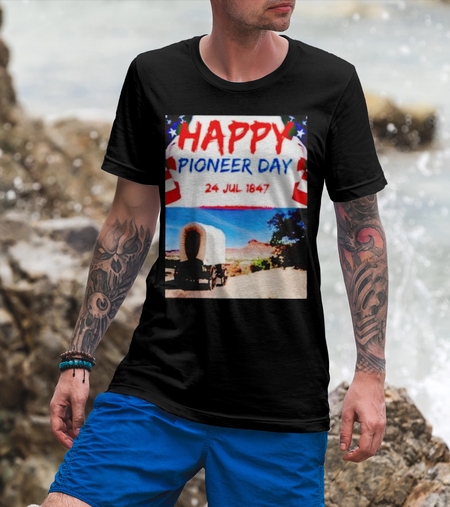 Happy Pioneer Day 24 Jul 1847 Covered Wagon Desert Scene T-Shirt