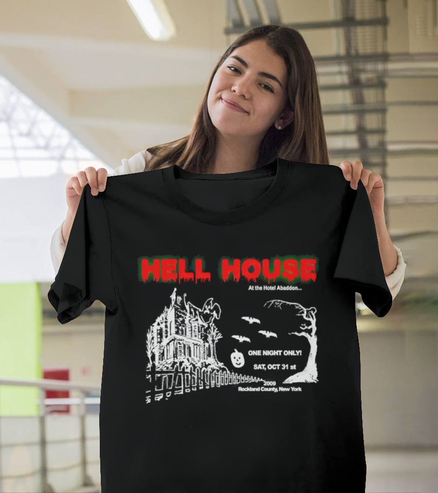 Hell House at the Hotel Abaddon One Night Only Sat Oct 31st 2009 Rockland County New York T-Shirt