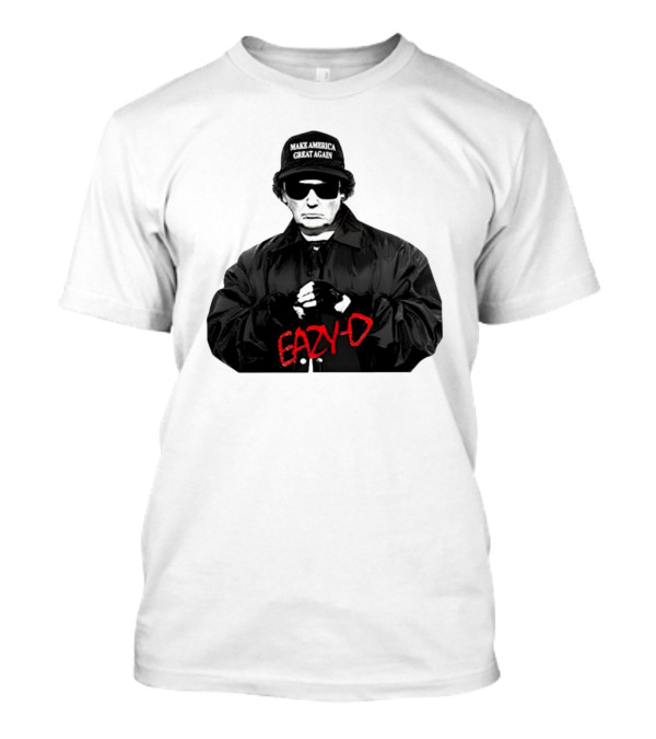 Make America Great Again Eazy D Trump T-Shirt