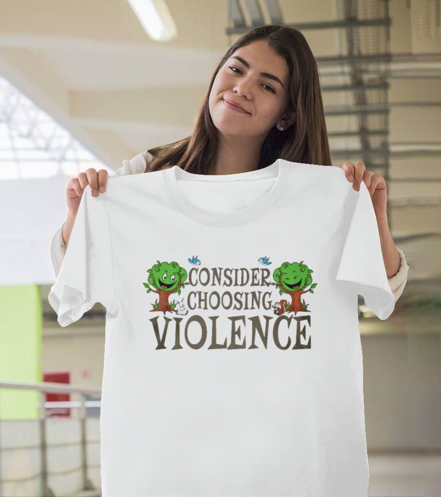 Consider Choosing Violence Smiling Tree Creatures and Blue Butterflies T-Shirt
