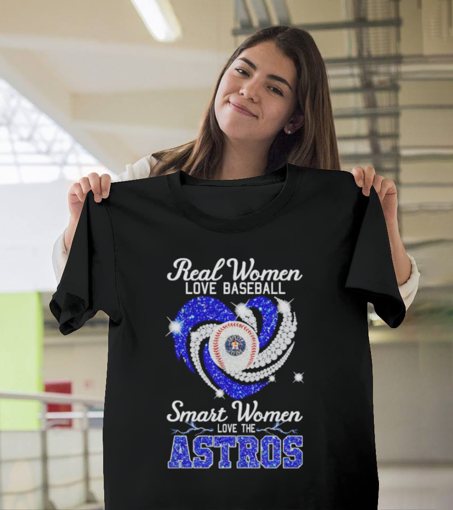 Real Women Love Baseball Smart Women Love The Astros Diamond Heart T-Shirt