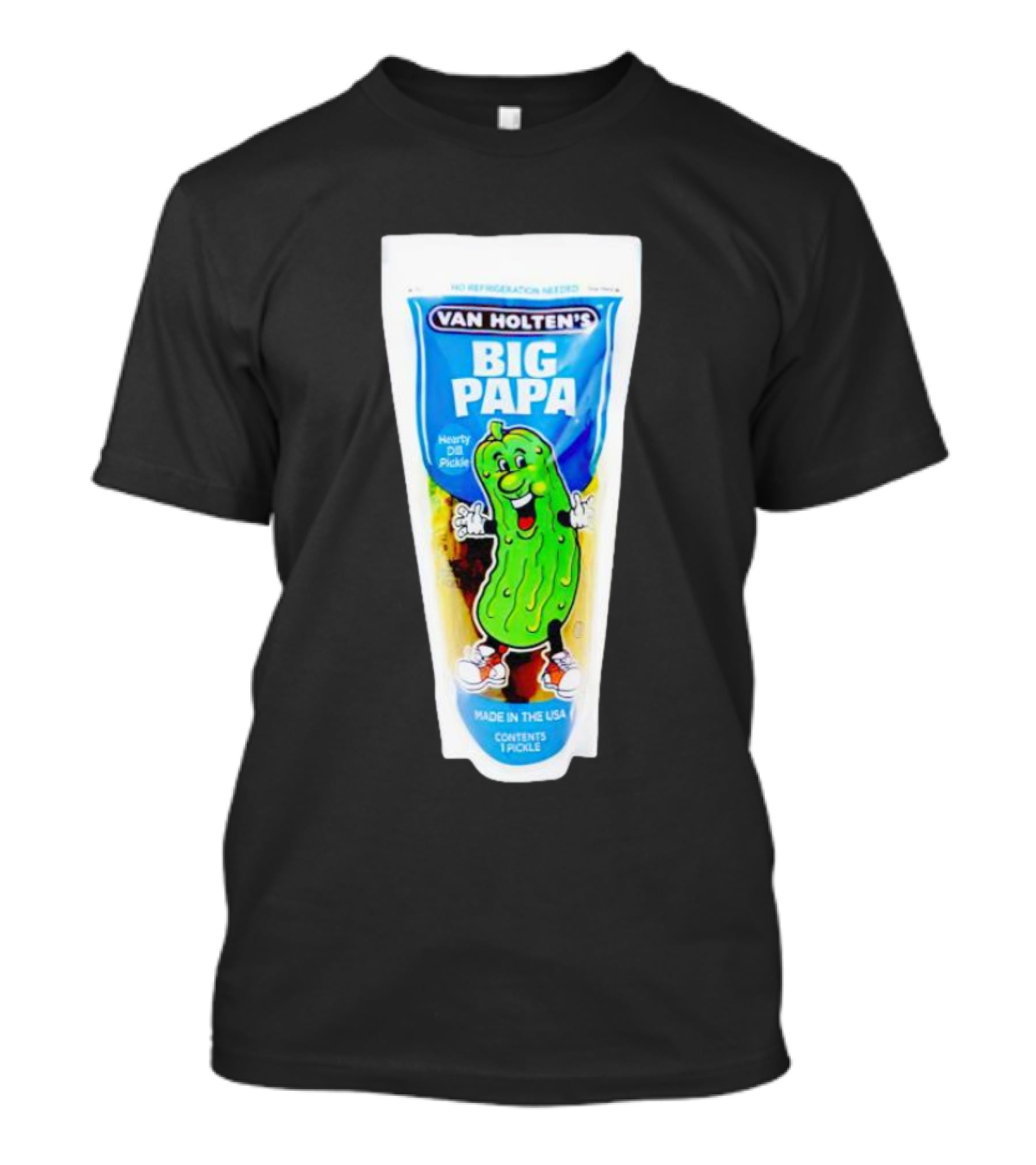 Van Holten's Big Papa Hearty Dill Pickle Made In The USA T-Shirt