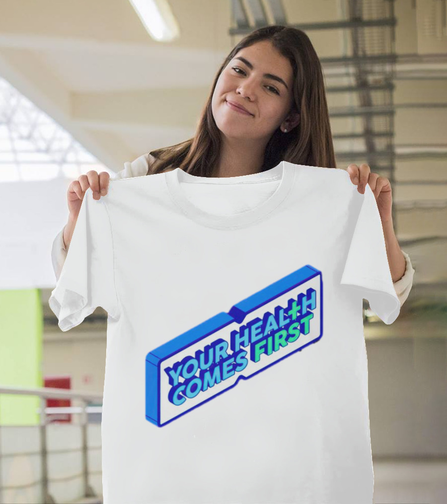 Your Health Comes First Prioritize Fitness Prioritize Sport T-Shirt