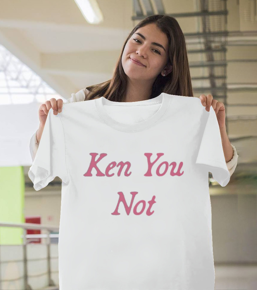 Boys Lie Ken You Not T-Shirt