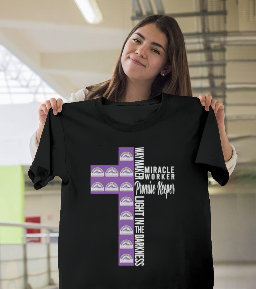 Colorado Rockies Way Maker Miracle Worker Promise Keeper Light in the Darkness Cross T-Shirt