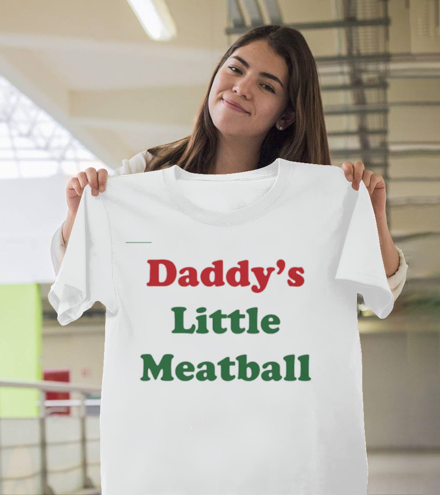Daddy’s Little Meatball T-Shirt