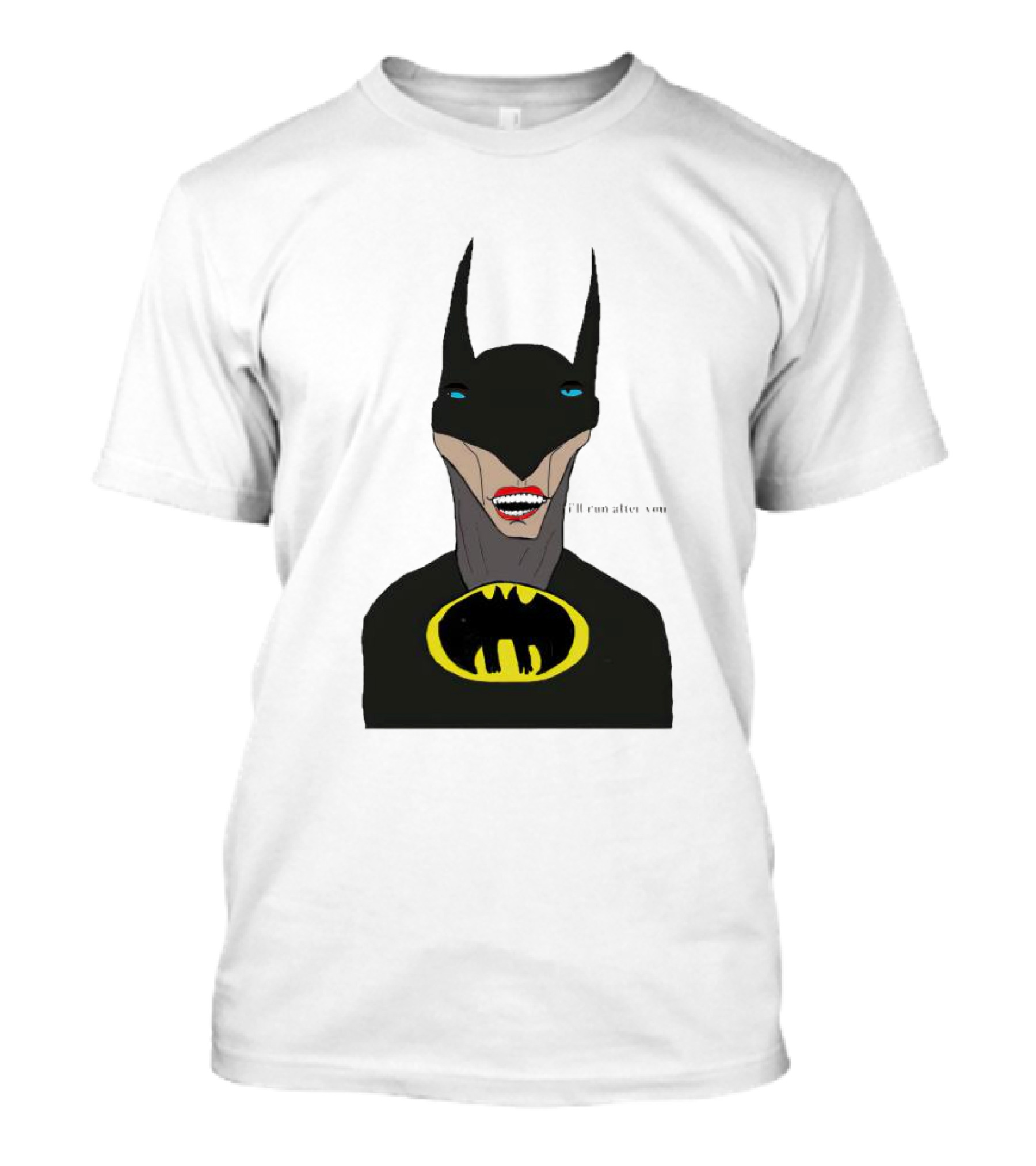 Batman I'll Run After You Joker-Inspired Face With Iconic Bat T-Shirt
